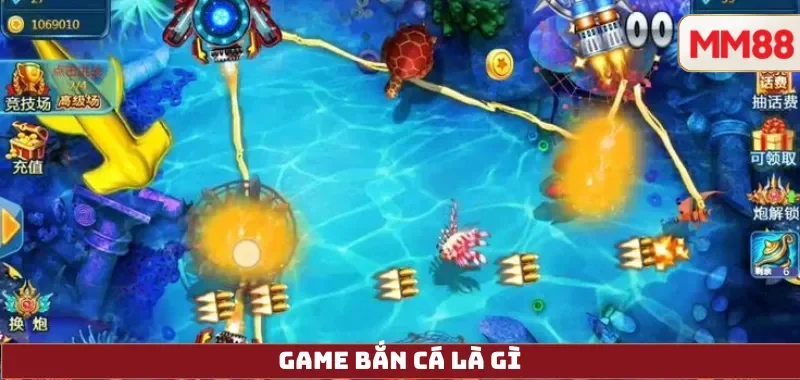 Game Bắn Cá – Hướng Dẫn Tải, Cài Đặt Và Chơi An Toàn Trên Mọi Thiết Bị Tại MM88 3 Game Bắn Cá Là Gì
