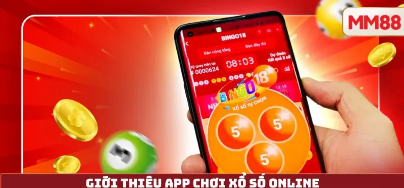 Giới thiệu App Chơi Xổ Số Online