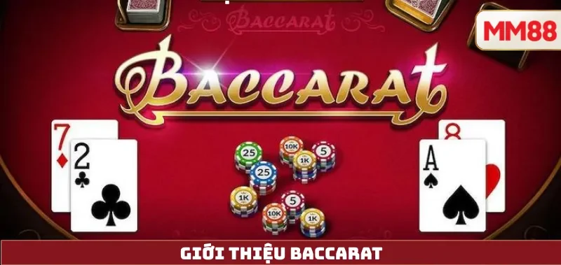 Giới thiệu Baccarat